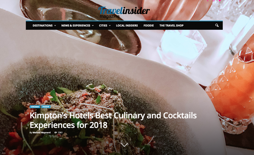 Travel Insider Magazine: Kimpton’s Hotels Best Culinary and Cocktails Experiences for 2018